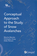 Conceptual approach to the study of snow - Maurice Meunier, Christophe Ancey, Didier Richard - Irstea