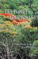 Les forêts tropicales - Jean-Paul Lanly, Jean-Claude Bergonzini - Cirad