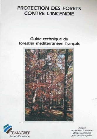 Protection des forêts contre l'incendie - Jean De Montgolfier - Irstea