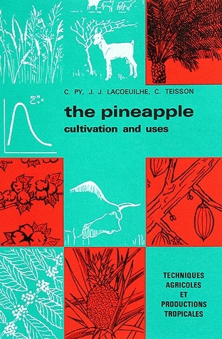 The pineapple - C. Py, Jean-Joseph Lacoeuilhe, Claude Teisson - Maisonneuve et Larose