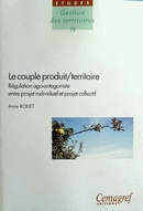 Product and territory : ago-antagonistic regulation between individual and collective project - Anne Rollet - Irstea