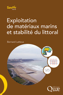 Exploitation de matériaux marins et stabilité du littoral - Bernard Latteux - Éditions Quae