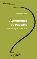 Agronomes et paysans - André Pochon - Éditions Quae