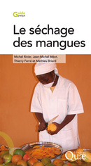 Le séchage des mangues - Michel Rivier, Jean-Michel Méot, Thierry Ferré, Mathieu Briard - Éditions Quae