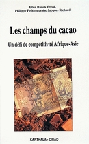 Les champs du cacao - Philippe Petithuguenin, Jacques Richard, Ellen Hanak Freud - Cirad