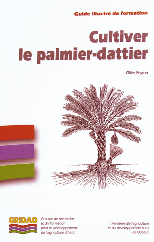 Cultiver le palmier-dattier - - Gilles Peyron (EAN13