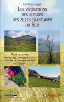 Les végétations des alpages des Alpes françaises du Sud - Jean-Pierre Jouglet - Irstea
