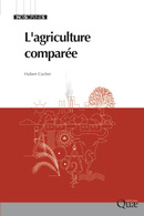 L'agriculture comparee - Hubert Cochet - Éditions Quae