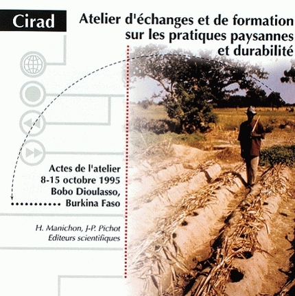 Atelier d'échanges et de formation sur les pratiques paysannes et durabilité -  - Cirad