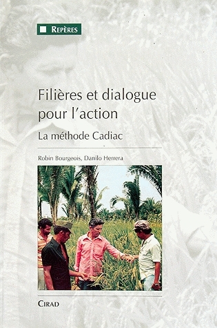 Filières et dialogue pour l'action - Robin Bourgeois, Danilo Herrera - Cirad