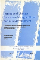 Institutional Changes for Sustainable Agricultural and Rural Development - Angela Hilmi, Michel Griffon - Cirad