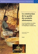 La construction de la qualité des produits alimentaires - Nicolas Bricas, Emmanuelle Cheyns - Cirad