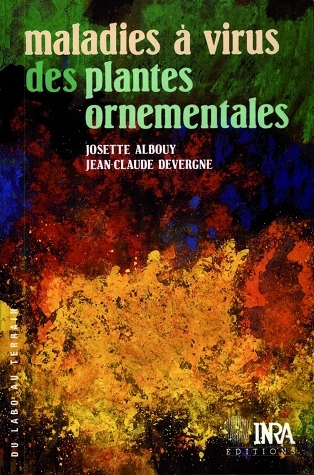 Maladies A Virus Des Plantes Ornementales Jean Claude Devergne Josette Albouy Ean13 9782759213603 Librairie Quae Des Livres Au Coeur Des Sciences