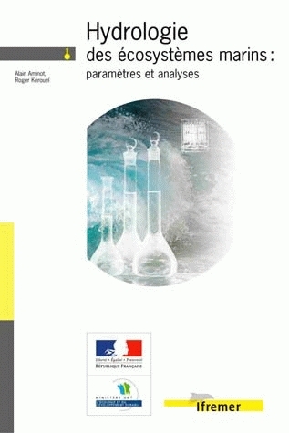 Hydrologie des écosystèmes marins : paramètres et analyses - Alain Aminot, Roger Kérouel - Ifremer