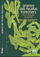 Graines des feuillus forestiers - Claudine Muller, Boleslan Suszka, Marc Bonnet-Masimbert - Inra