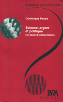Science, argent et politique - Dominique Pestre - Éditions Quae