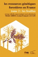 Les ressources génétiques forestières en France. Tome 2 -  - Inra