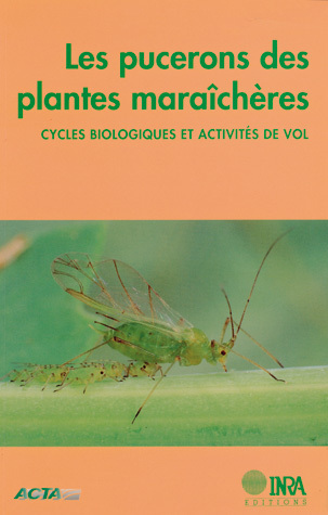 Les Pucerons Des Plantes Maraicheres Cycles Biologiques Et Activites De Vol Evelyne Turpeau Ait Ighil Yves Monnet Maurice Hulle Yvon Robert Ean13 9782759214723 Librairie Quae Des Livres Au Coeur Des Sciences