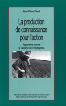 La production de connaissance pour l'action - Jean-Pierre Darré - Inra