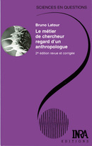 Le métier de chercheur. Regard d'un anthropologue - Bruno Latour - Éditions Quae