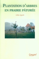 Planting of trees on grazed grasslands - Gilles Agrech - Irstea