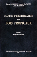 Manuel d'identification des bois tropicaux - Paulette Jacquet, Alain Mariaux - Cirad