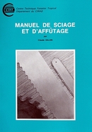 Manuel de sciage et d'affutage - Claude Dalois - Cirad