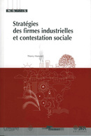 Stratégies des firmes industrielles et contestation sociale - Thierry Hommel - Éditions Quae
