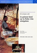 Le poisson fumé sur la Petite Côte Sénégalaise - Cécile Broutin, Fatou Ndoye, Pascale Moity-Maïzi - Cirad