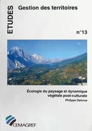 Écologie du paysage et dynamique végétale post-culturale en zone de montagne - Philippe Delcros - Irstea