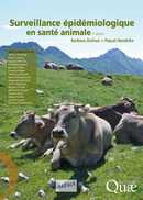 La surveillance épidémiologique en santé animale - Pascal Hendrikx, Barbara Dufour - Éditions Quae