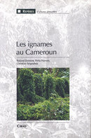 Les ignames au Cameroun - Roland Dumont, Perla Hamon, Christian Seignobos - Cirad