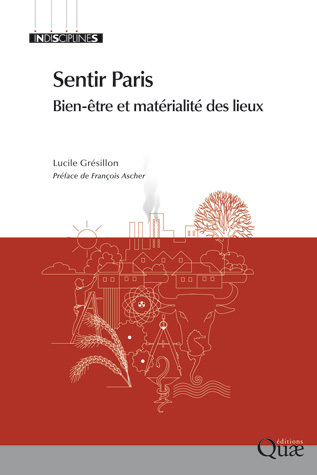 Sentir Paris - Bien-être et matérialité des lieux - Lucile Grésillon ...