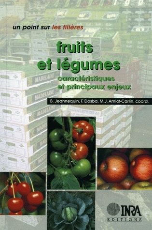 Fruits et légumes - Caractéristiques et principaux enjeux - (EAN13 :  9782759212613)