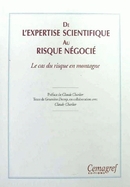  From scientific expertise to negotiated risk  - Geneviève Decrop - Irstea