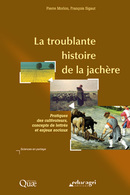 La troublante histoire de la jachere - François Sigaut, Pierre Morlon - Éditions Quae