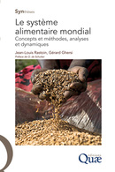 Le systeme alimentaire mondial - Jean-Louis Rastoin, Gérard Ghersi - Éditions Quae