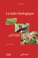 La lutte biologique - Lydie Suty - Éditions Quae