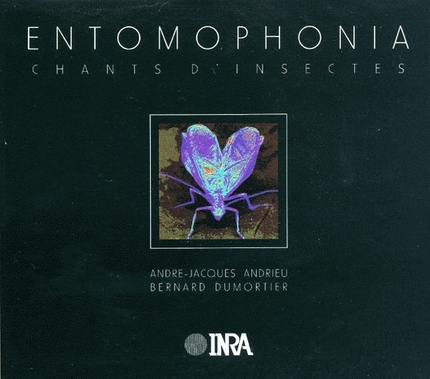 Entomophonia - Insect Songs - Bernard Dumortier, André-Jacques Andrieu - Inra