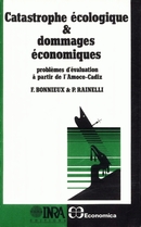 Catastrophe écologique et dommages économiques - Pierre Rainelli, François Bonnieux - Inra