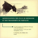 Modélisation des flux de biomasse et des transferts de fertilité -  - Cirad