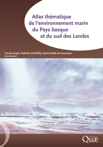 Atlas thématique de l'environnement marin du Pays basque et du sud des Landes -  - Éditions Quae