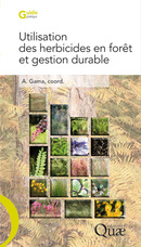 Utilisation des herbicides en forêt et gestion durable -  - Éditions Quae