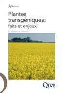 Plantes transgéniques : faits et enjeux - Agnès Ricroch, André Gallais - Éditions Quae