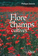 Flore des champs cultivés - Philippe Jauzein - Éditions Quae