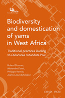Biodiversity and Domestication of Yams in West Africa - Philippe Vernier, Alexandre Dansi, Jeanne Zoundjihèkpon, Roland Dumont - Éditions Quae