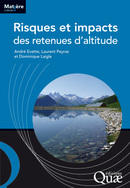 Risques et impacts des retenues - André Evette, Dominique Laigle, Laurent Peyras - Éditions Quae