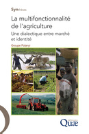 La multifonctionnalité  de l'agriculture -  Groupe Polanyi - Éditions Quae
