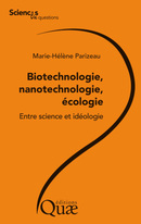 Biotechnologie, nanotechnologie, ecologie - Marie-Hélène Parizeau - Éditions Quae