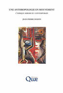 Une anthropologie en mouvement - Jean-Pierre Dozon - Éditions Quae